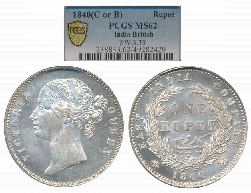 Victoria Queen, Silver Rupee, Divided legend, 1840. Slab & Graded by PCGS as MS 62.