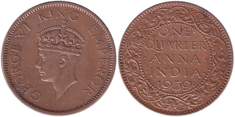 George VI, Copper, ¼ Anna, 1939, Calcutta mint, Head Type II (not listed by Pridmore).Abou