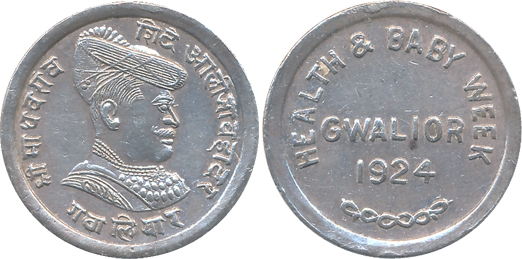 Gwalior, Madhav Rao Scindia, Silver, “Heath & Baby Week Gwalior”, 1924, Obv: Potrait of Ma